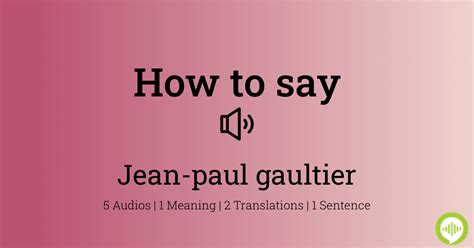 jean paul gaultier pronunciation